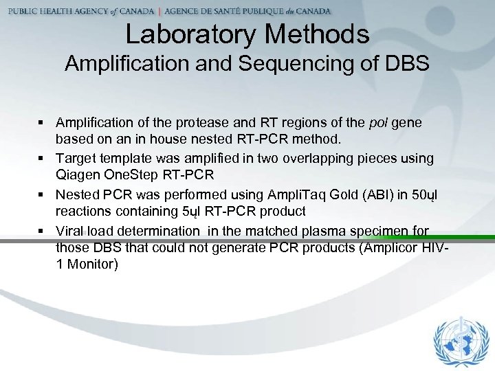 Laboratory Methods Amplification and Sequencing of DBS § Amplification of the protease and RT