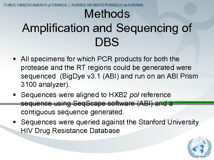 Methods Amplification and Sequencing of DBS § All specimens for which PCR products for