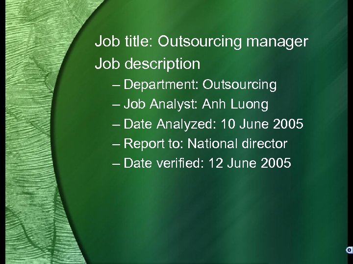 Job title: Outsourcing manager Job description – Department: Outsourcing – Job Analyst: Anh Luong