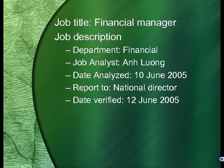 Job title: Financial manager Job description – Department: Financial – Job Analyst: Anh Luong