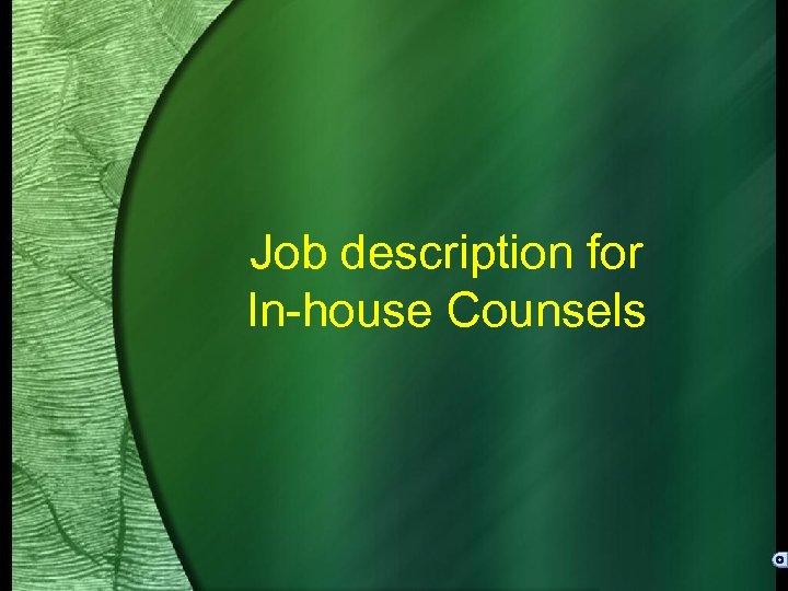 Job description for In-house Counsels 
