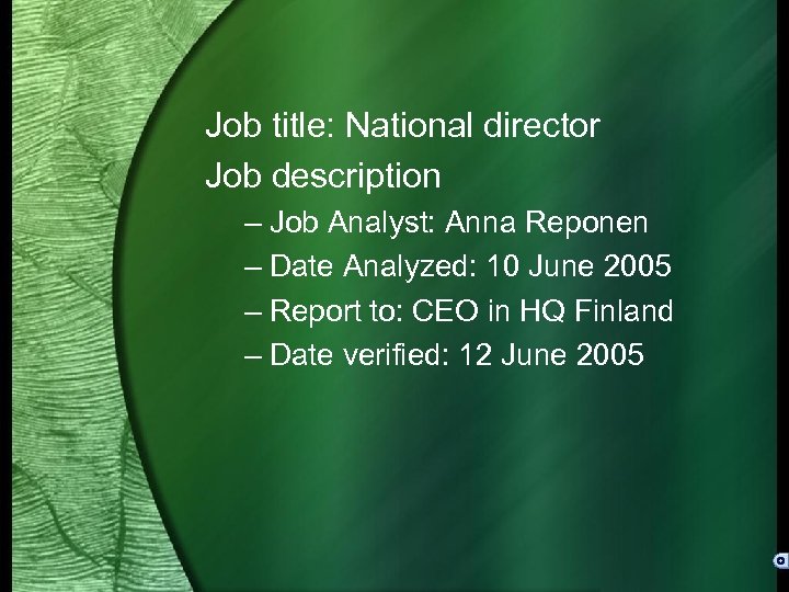 Job title: National director Job description – Job Analyst: Anna Reponen – Date Analyzed:
