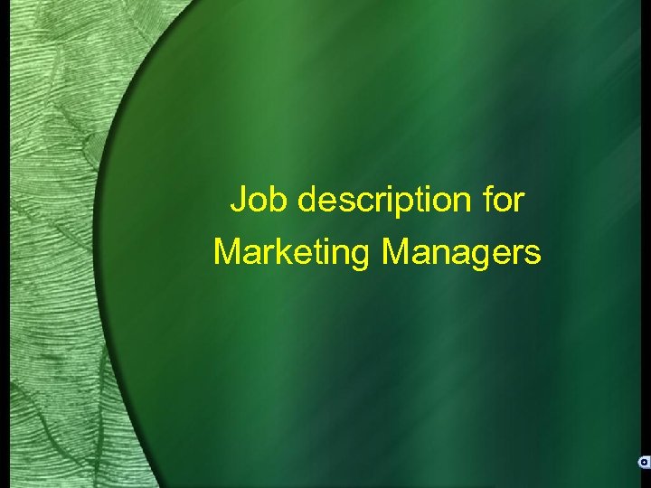 Job description for Marketing Managers 