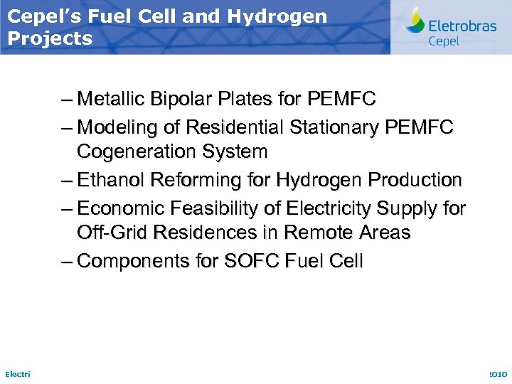 Cepel’s Fuel Cell and Hydrogen Projects – Metallic Bipolar Plates for PEMFC – Modeling