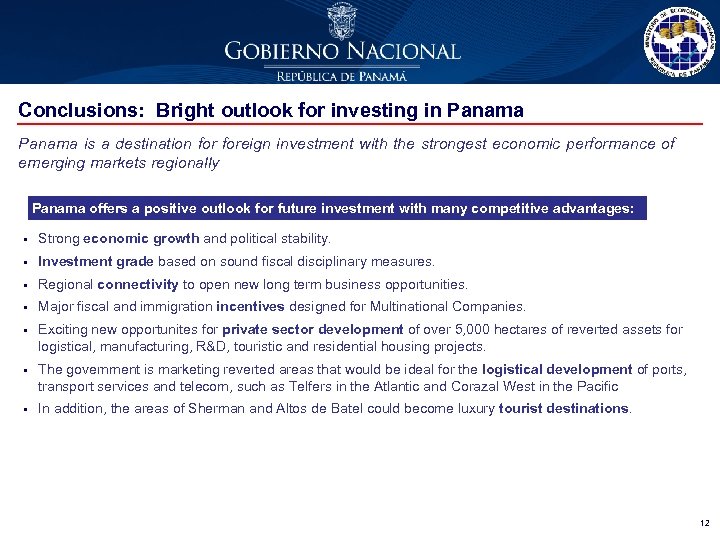 Conclusions: Bright outlook for investing in Panama is a destination foreign investment with the