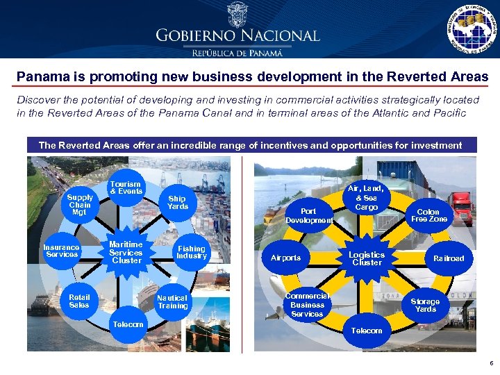 Panama is promoting new business development in the Reverted Areas Discover the potential of