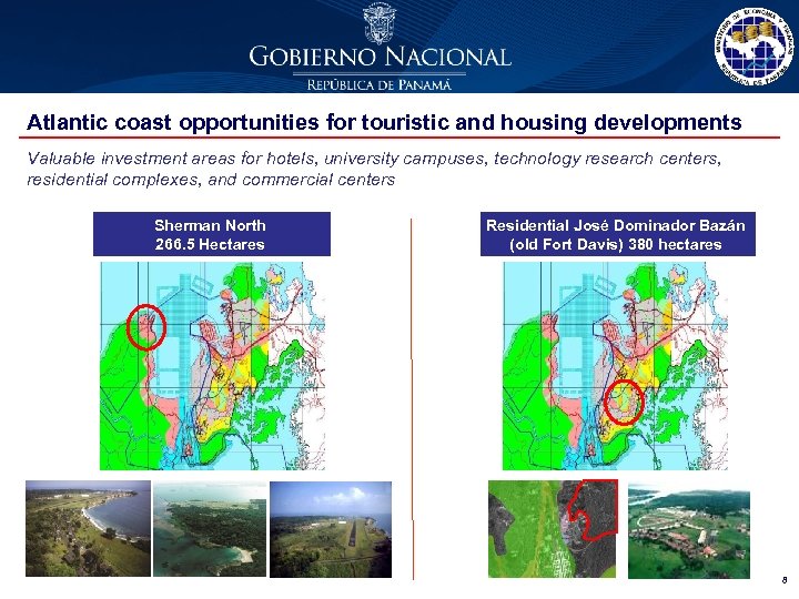 Atlantic coast opportunities for touristic and housing developments Valuable investment areas for hotels, university