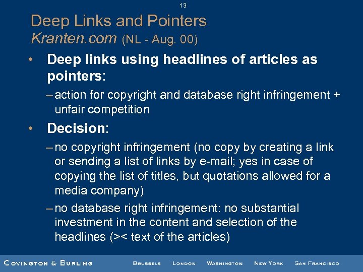 13 Deep Links and Pointers Kranten. com (NL - Aug. 00) • Deep links