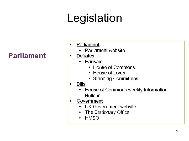Legislation • Parliament • • • Parliament • Parliament website Debates • Hansard •