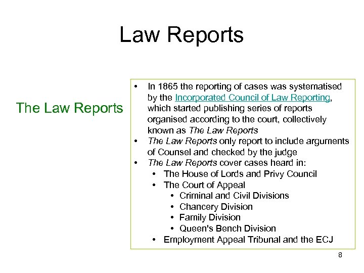 Law Reports • The Law Reports • • In 1865 the reporting of cases