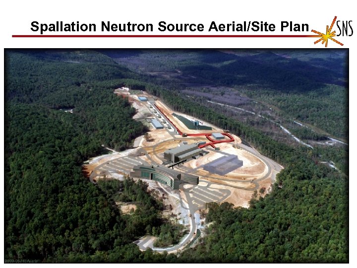 Spallation Neutron Source Aerial/Site Plan SNS Integrated Control System 
