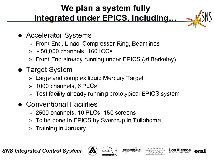 We plan a system fully integrated under EPICS, including… l Accelerator Systems » Front