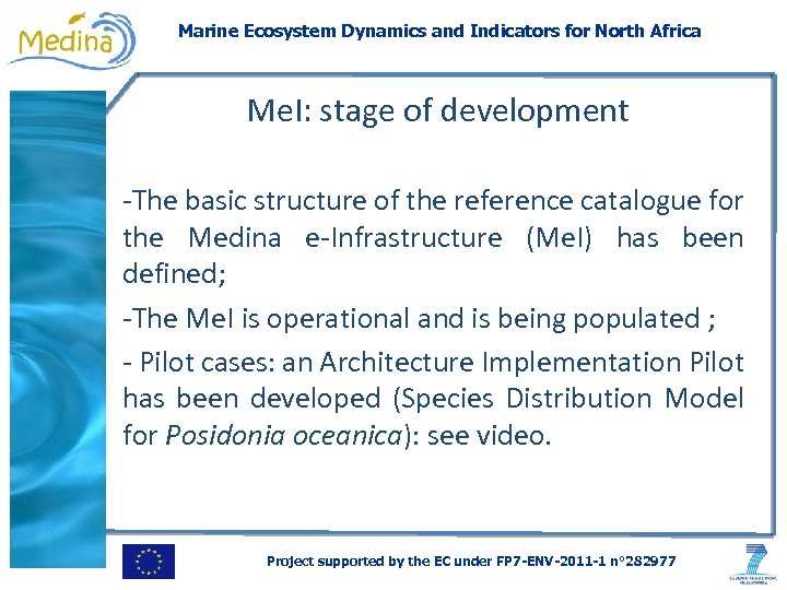 Marine Ecosystem Dynamics and Indicators for North Africa Me. I: stage of development -The