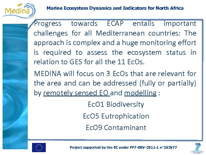 Marine Ecosystem Dynamics and Indicators for North Africa Progress towards ECAP entails important challenges