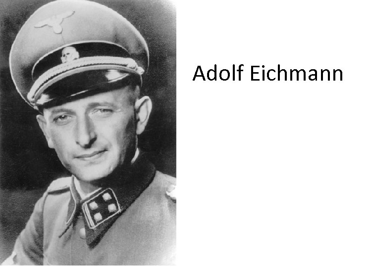 Adolf Eichmann 