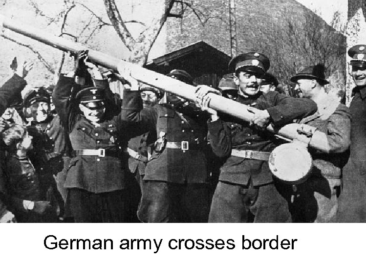 German army crosses border 