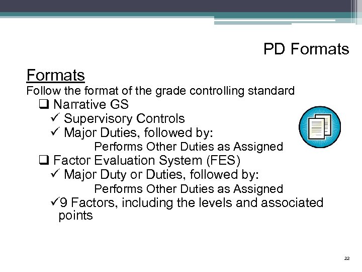 PD Formats Follow the format of the grade controlling standard q Narrative GS ü