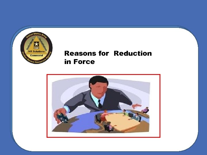 Reasons for Reduction in Force 