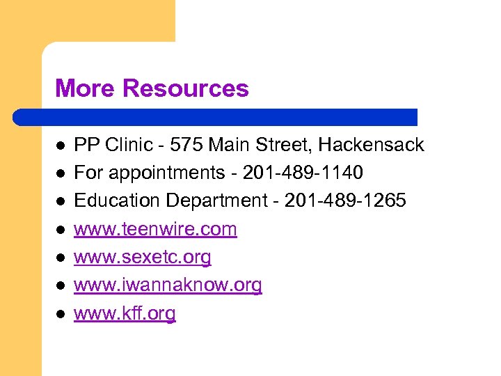 More Resources l l l l PP Clinic - 575 Main Street, Hackensack For