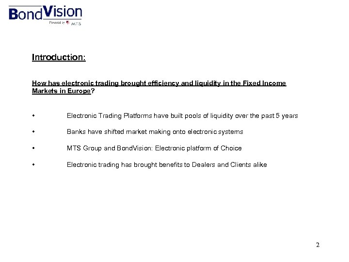 Introduction: How has electronic trading brought efficiency and liquidity in the Fixed Income Markets