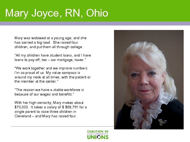Mary Joyce, RN, Ohio Mary was widowed at a young age, and she has