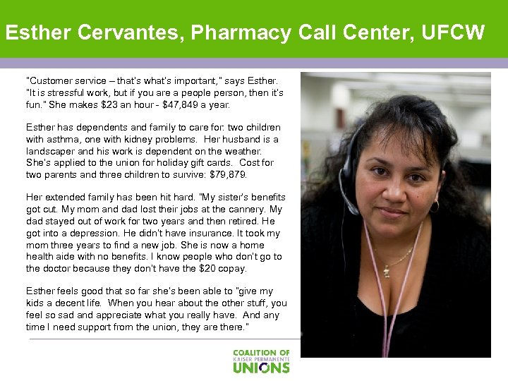 Esther Cervantes, Pharmacy Call Center, UFCW “Customer service – that’s what’s important, ” says