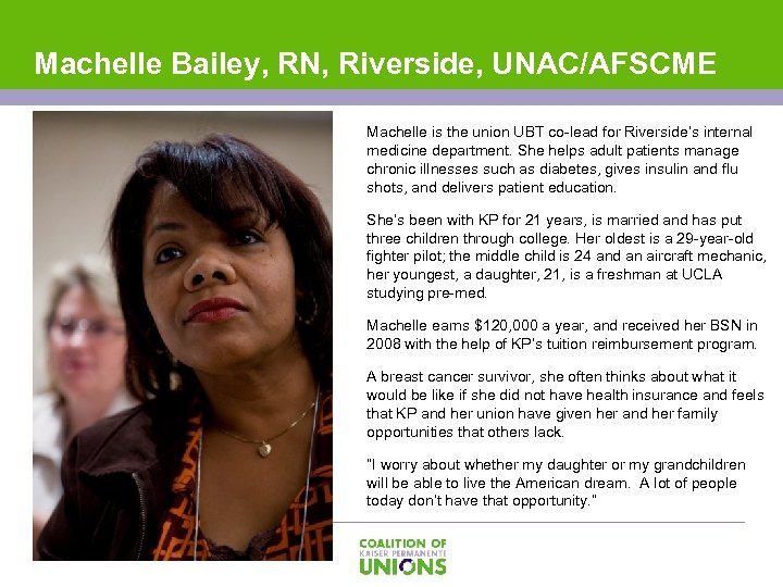 Machelle Bailey, RN, Riverside, UNAC/AFSCME Machelle is the union UBT co-lead for Riverside’s internal