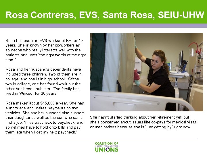 Rosa Contreras, EVS, Santa Rosa, SEIU-UHW Rosa has been an EVS worker at KP