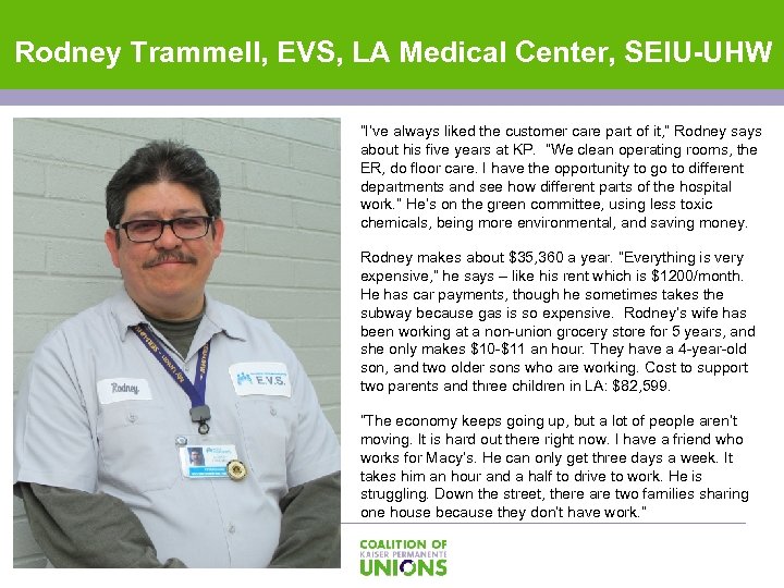 Rodney Trammell, EVS, LA Medical Center, SEIU-UHW “I’ve always liked the customer care part