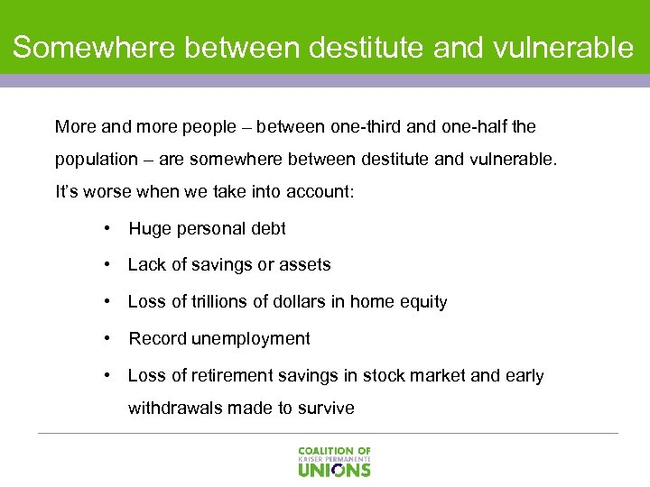 Somewhere between destitute and vulnerable More and more people – between one-third and one-half