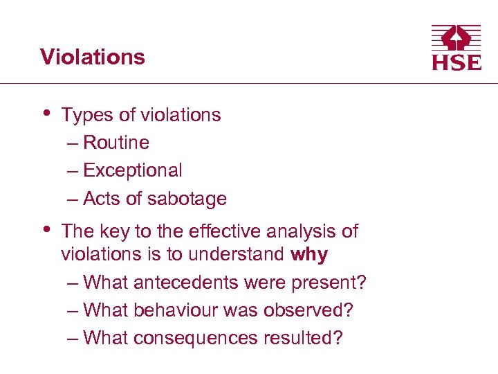 Violations • Types of violations – Routine – Exceptional – Acts of sabotage •