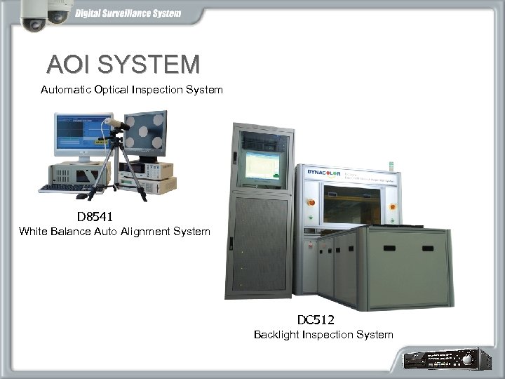 AOI SYSTEM Automatic Optical Inspection System Bad Pixel Addressing System D 8541 White Balance