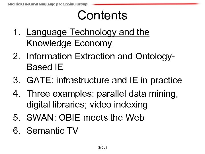 Contents 1. Language Technology and the Knowledge Economy 2. Information Extraction and Ontology. Based