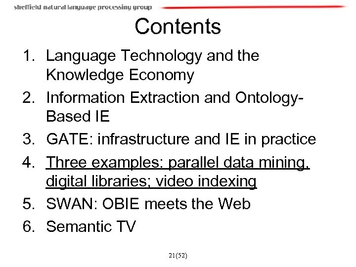 Contents 1. Language Technology and the Knowledge Economy 2. Information Extraction and Ontology. Based