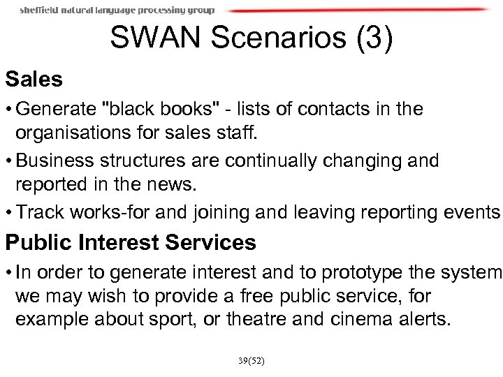 SWAN Scenarios (3) Sales • Generate 