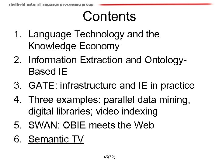 Contents 1. Language Technology and the Knowledge Economy 2. Information Extraction and Ontology. Based
