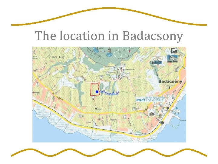 The location in Badacsony 