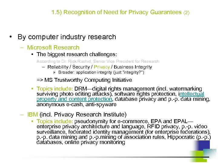 1. 5) Recognition of Need for Privacy Guarantees (2) • By computer industry research