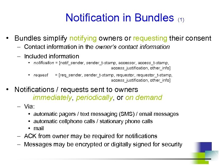 Notification in Bundles (1) • Bundles simplify notifying owners or requesting their consent –