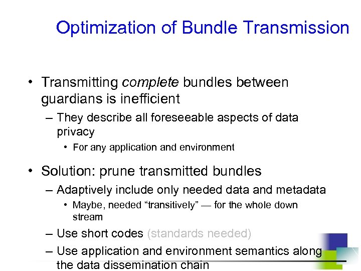 Optimization of Bundle Transmission • Transmitting complete bundles between guardians is inefficient – They