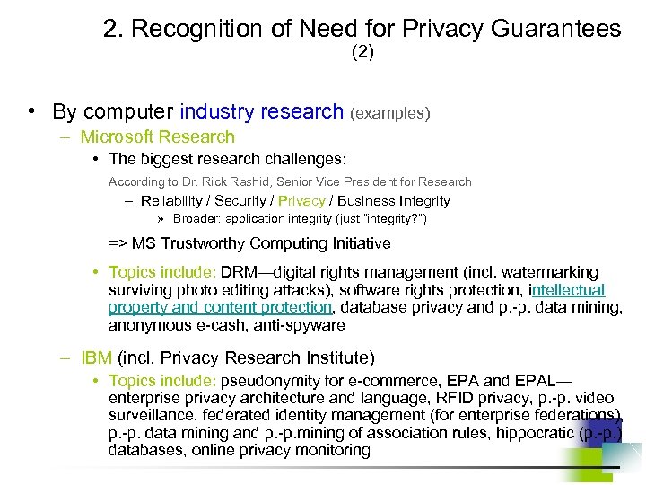 2. Recognition of Need for Privacy Guarantees (2) • By computer industry research (examples)