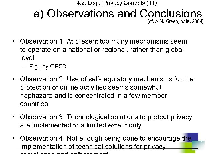 4. 2. Legal Privacy Controls (11) e) Observations and Conclusions [cf. A. M. Green,