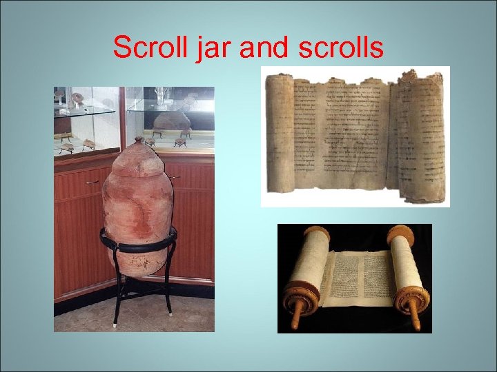Scroll jar and scrolls 