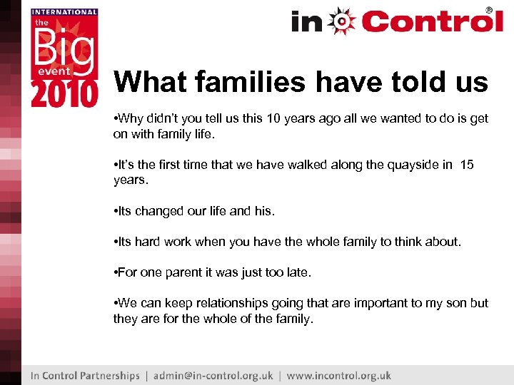 What families have told us • Why didn’t you tell us this 10 years