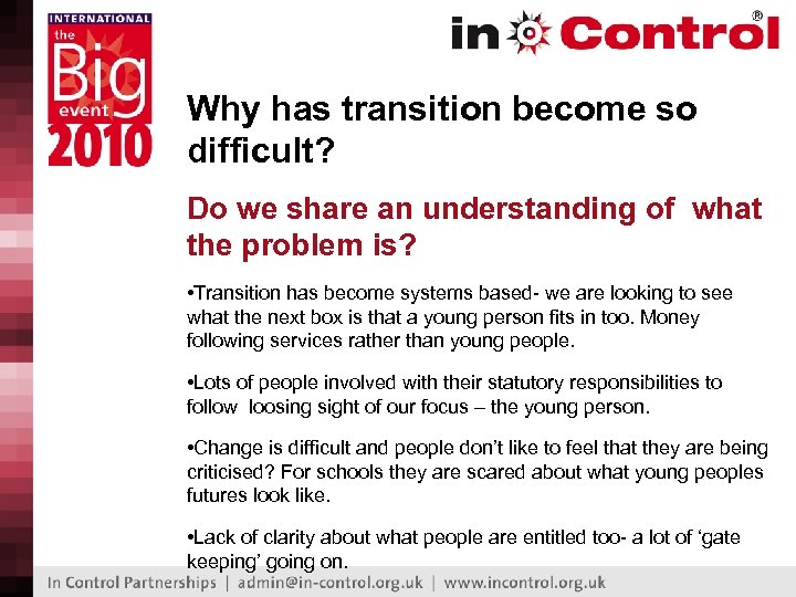 Why has transition become so difficult? Do we share an understanding of what the