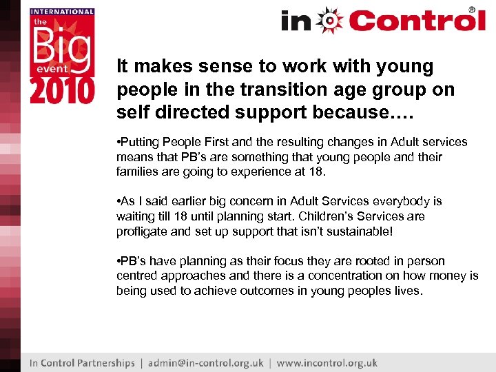 It makes sense to work with young people in the transition age group on