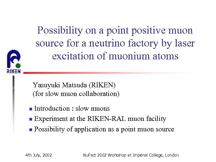 Possibility on a point positive muon source for a neutrino factory by laser excitation