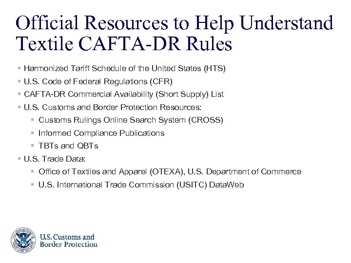 Official Resources to Help Understand Textile CAFTA-DR Rules § Harmonized Tariff Schedule of the