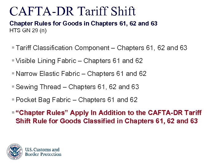 CAFTA-DR Tariff Shift Chapter Rules for Goods in Chapters 61, 62 and 63 HTS