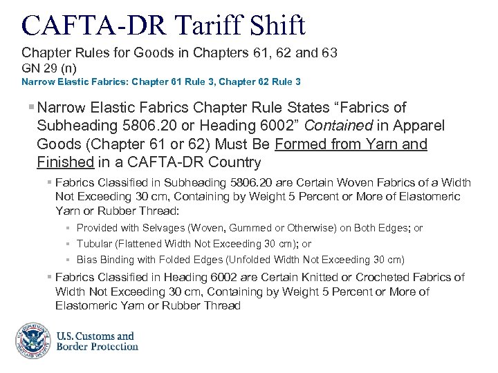 CAFTA-DR Tariff Shift Chapter Rules for Goods in Chapters 61, 62 and 63 GN